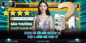 FIVE88 có lừa đảo không